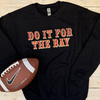 Glitter "Do It For The Bay" Unisex T-Shirt, Long Sleeve, Hoodie or Crewneck