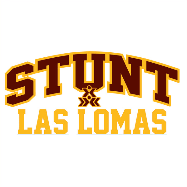 Stunt Las Lomas - White - Glitter or Regular Vinyl - 7 Shirt Style Choices