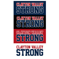CLAYTON VALLEY STRONG - 4 SHIRT STYLE AND COLOR CHOICES