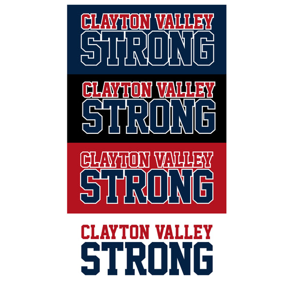 CLAYTON VALLEY STRONG - 4 SHIRT STYLE AND COLOR CHOICES