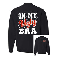IN MY UGLY ERA - 4 SHIRT STYLE AND 2 COLOR CHOICES