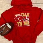 "Talk Purdy To Me" Unisex Unisex T-Shirt, Long Sleeve, Hoodie or Crewneck - 2 Color Options