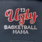 Rhinestone Ugly Basketball Mama Unisex Black Hoodie Sweatshirt - with or without number