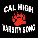 Cal High Varsity Song with Paw - Black - 2 Logo Options & 5 Shirt Style Choices