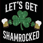 "Let's Get Shamrocked" Unisex T-Shirt, Long Sleeve, Hoodie or Crewneck - 2 Color/Logo Choices