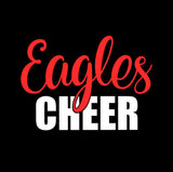 Eagles Cheer - CHOOSE YOUR SHIRT COLOR AND STYLE