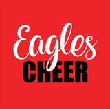 Eagles Cheer - CHOOSE YOUR SHIRT COLOR AND STYLE