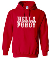 "Hella Purdy" Unisex Unisex T-Shirt, Long Sleeve, Hoodie or Crewneck - 3 Color Options