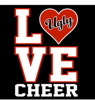 LOVE Ugly Cheer - CHOOSE YOUR SHIRT STYLE
