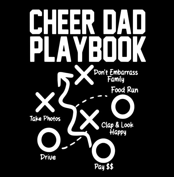Cheer Dad Playbook - Black - Glitter or Regular Vinyl - 5 Shirt Style Choices