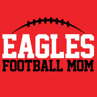 Eagles Football Mom with Laces GLITTER - CHOOSE YOUR SHIRT COLOR AND STYLE