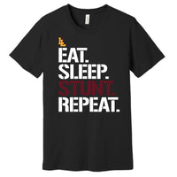 Eat Sleep Stunt Repeat - Black - Glitter or Regular Vinyl - 7 Shirt Style Choices