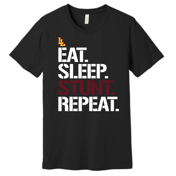 Eat Sleep Stunt Repeat - Black - Glitter or Regular Vinyl - 7 Shirt Style Choices