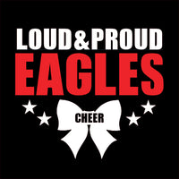 Loud & Proud Eagles Cheer Big Bow GLITTER - Youth Sizes - CHOOSE YOUR SHIRT COLOR AND STYLE