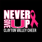 Breast Cancer - Never Give Up - Cheer - CHOOSE YOUR STYLE