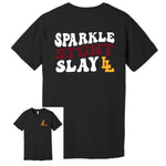 Sparkle Stunt Slay - Black - Glitter or Regular Vinyl - 7 Shirt Style Choices