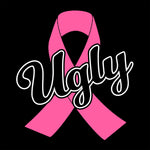 Ugly Breast Cancer Ribbon - Black - Glitter or Regular Vinyl - 5 Shirt Style Choices